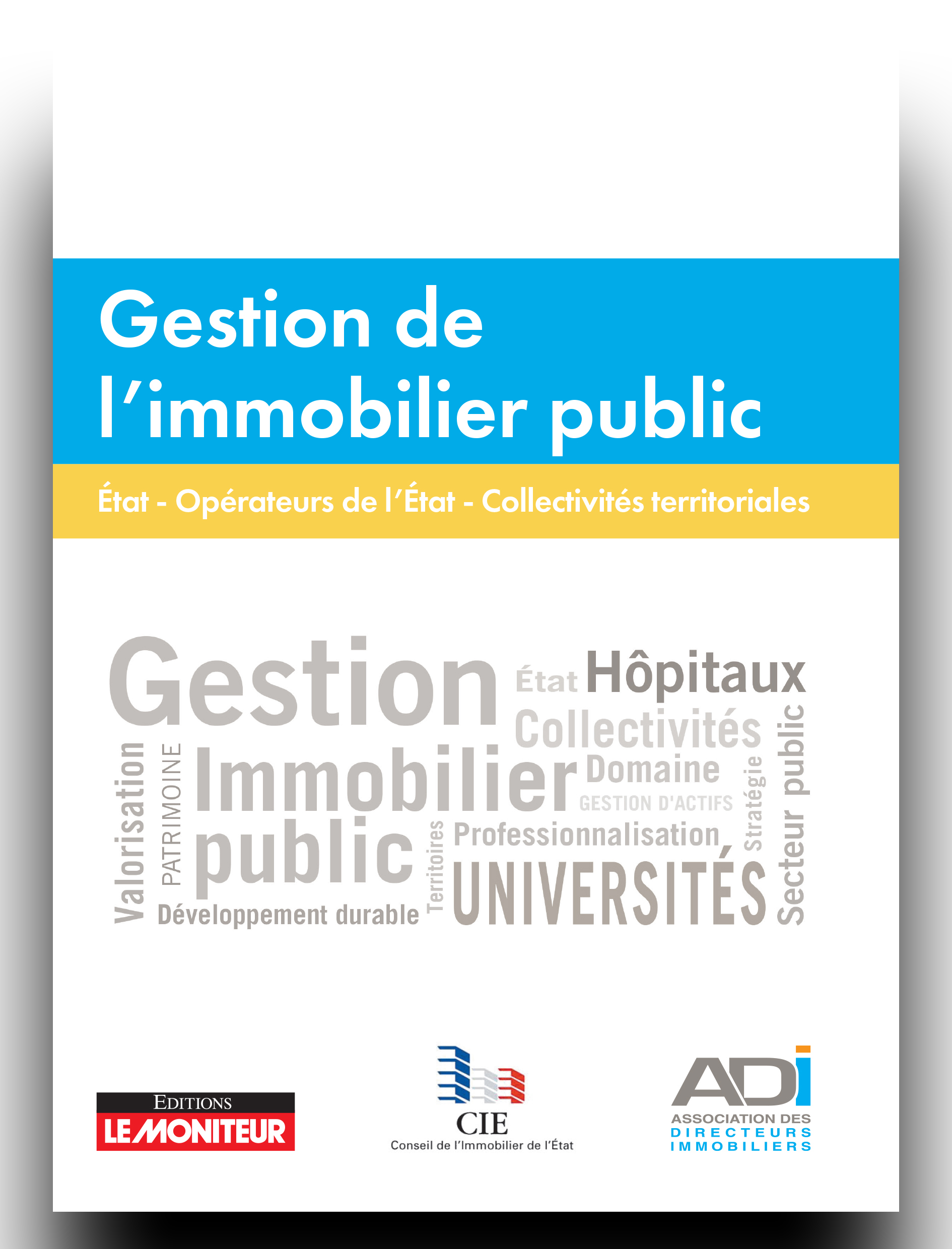 L’ADI et le CIE livrent un guide de référence sur la gestion de l’immobilier public