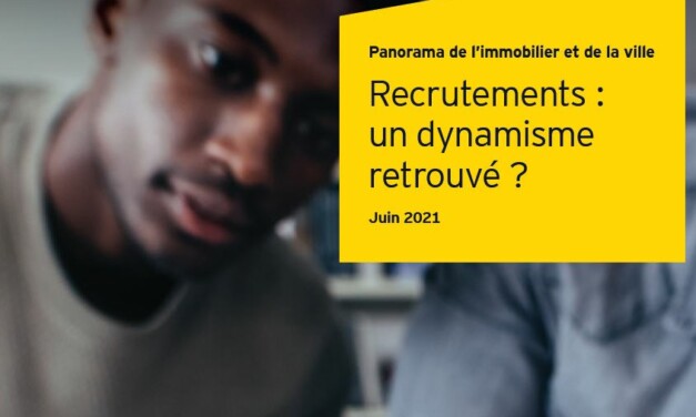 Panorama de l’immobilier et de la ville Recrutements : un dynamisme retrouvé ?
