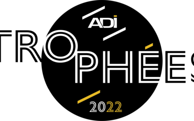 Les trophées de l&rsquo;ADI : nouvelle Campagne