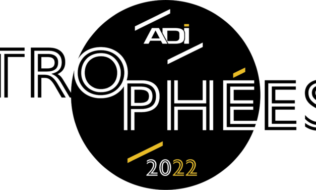 Les trophées de l&rsquo;ADI : nouvelle Campagne