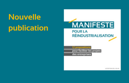 Manifeste pour la réindustrialisation de la France : les 12 propositions des directeurs immobiliers